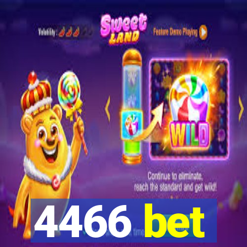 4466 bet